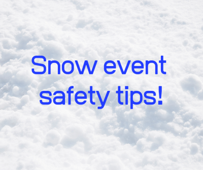 Snow event safety tips